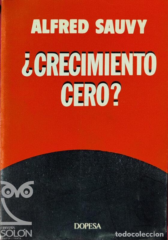 Libros: &iquest;Crecimiento cero? - Alfred Sauvy - Foto 1