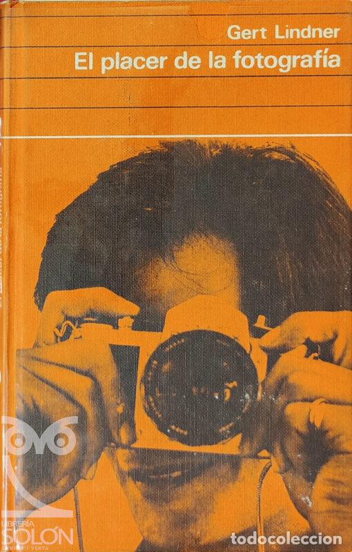 Libros: El placer de la fotograf&iacute;a - Gert Lindner - Foto 1