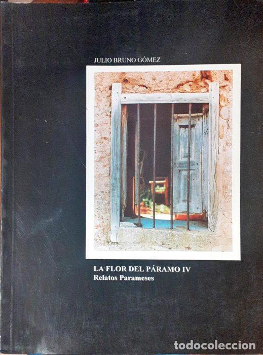 Libros: La flor del P&aacute;ramo IV &ndash; Relatos Parameses - BRUNO G&Oacute;MEZ, JULIO - Foto 1