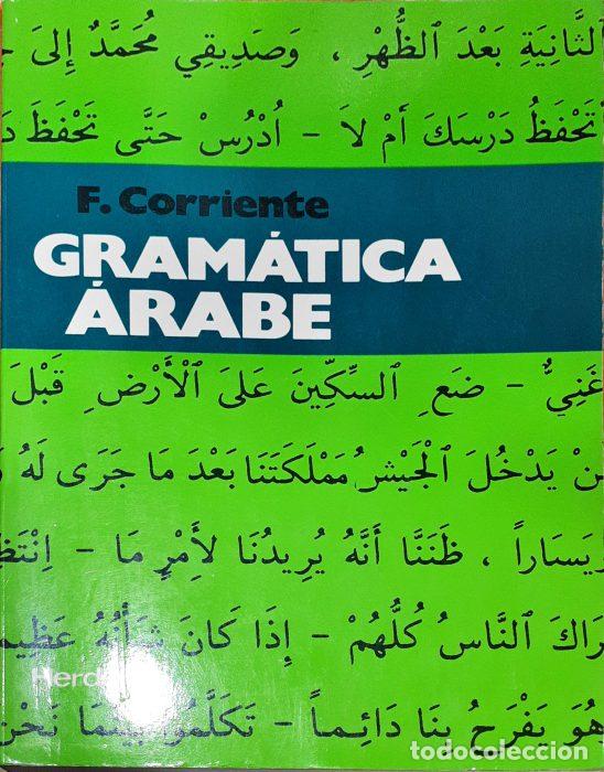 Libros: Gram&aacute;tica &Aacute;rabe - CORRIENTE, F - Foto 1
