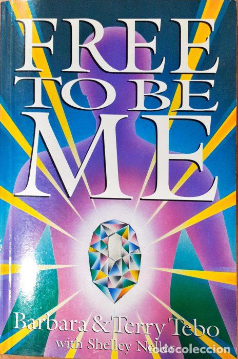 Libros: Free to be Me ( Libro en Ingl&eacute;s ) - TEBO, BARABARA & TERRY - Foto 1