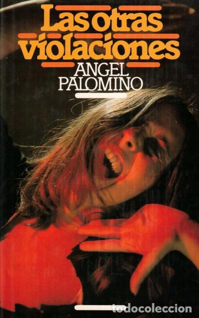 Libros: Las otras violaciones - Palomino, Angel - Foto 1