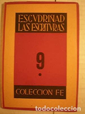 Libros: COLECCI&Oacute;N FE Tomo 9. Escudri&ntilde;ad las Escrituras - Foto 1