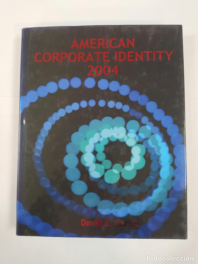 Libros: American Corporate Identity 2004 - David E. Carter. TDK831 - Foto 1