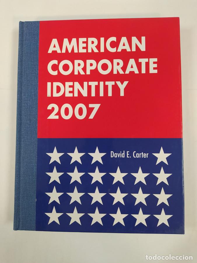 Libros: American Corporate Identity 2007. - David E. Carter. TDK824 - Foto 1