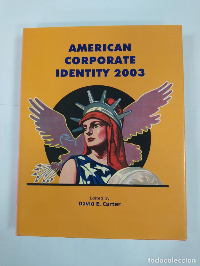 Libros: AMERICAN CORPORATE IDENTITY 2003. - David E. Carter. TDK824 - Foto 1