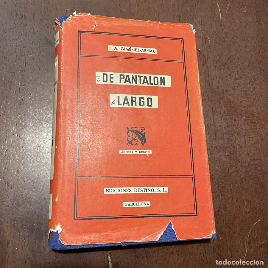 Libros: De pantal&oacute;n largo - Jos&eacute; A. Gim&eacute;nez-Arnau - Foto 1