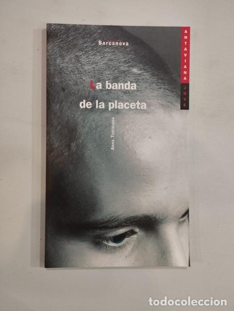 Libros: Anna Tortajada - La banda de la placeta - Foto 1