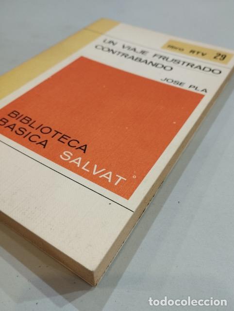 Libros: Jos&eacute; Pla - Un viaje frustrado / Contrabando - Foto 2