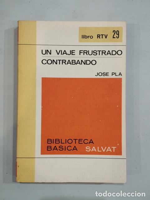 Libros: Jos&eacute; Pla - Un viaje frustrado / Contrabando - Foto 1
