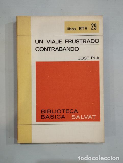 Libros: Jos&eacute; Pla - Un viaje frustrado / Contrabando - Foto 1