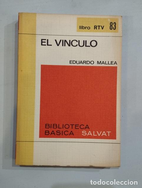 Libros: Eduardo Mallea - El v&iacute;nculo - Foto 1