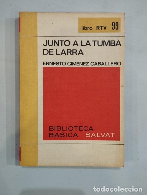 Libros: Ernesto Gim&eacute;nez Caballero - Junto a la tumba de Larra - Foto 1