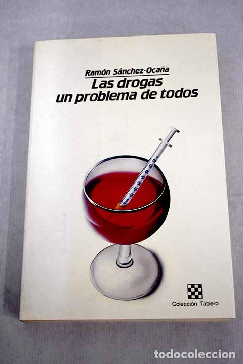 Libros: Las drogas, un problema de todos.- S&aacute;nchez-Oca&ntilde;a, Ram&oacute;n - Foto 1