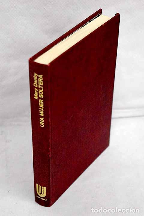 Libros: Una mujer soltera.- Danby, Mary - Foto 1