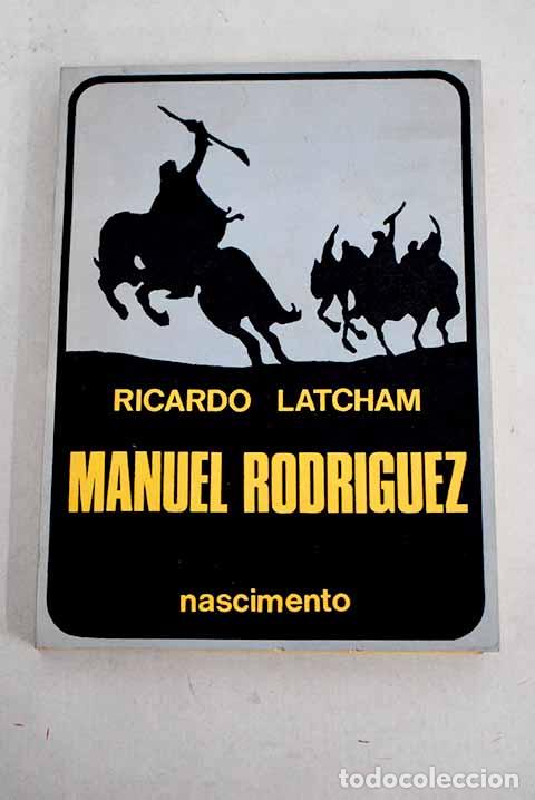 Libros: Manuel Rodr&iacute;guez: Latcham, Ricardo A..- Latcham, Ricardo A. - Foto 1