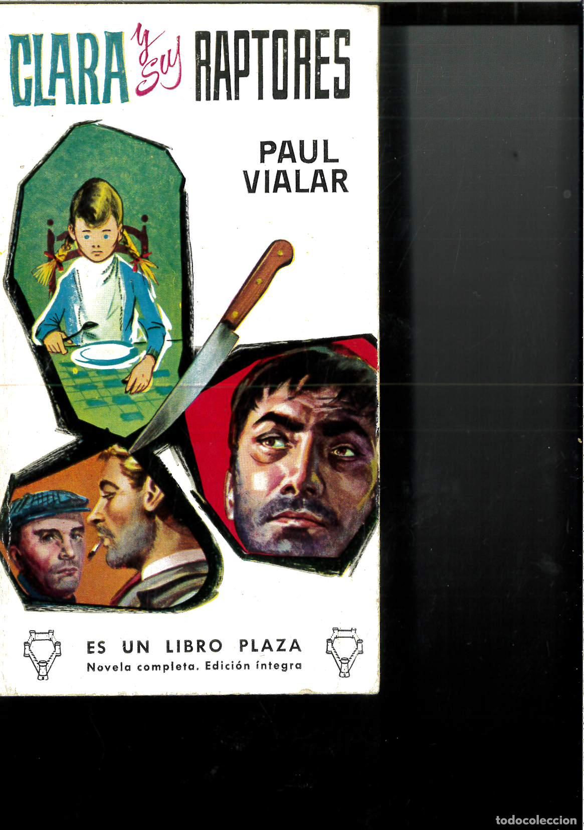 Libros: CLARA Y SUS RAPTORES - PAUL VIALAR - Foto 1