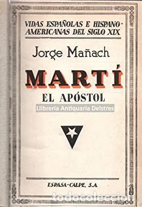 Libros: Mart&iacute; el apost&oacute;l - Ma&ntilde;ach, Jorge - Foto 1