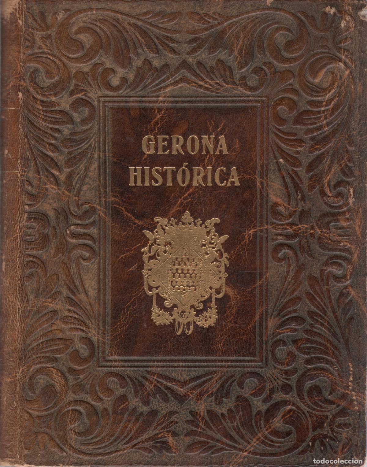 Libros: Gerona hist&oacute;rica - Pla Cargol, Joaqu&iacute;n - Foto 1