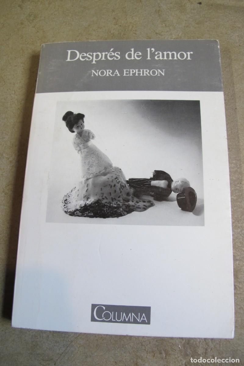 Libros: DESPRES DE LAMOR. NORA EPHRON. COLUMNA - Foto 1