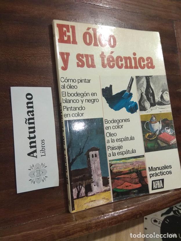 Libros: El &oacute;leo y su t&eacute;cnica - Foto 1