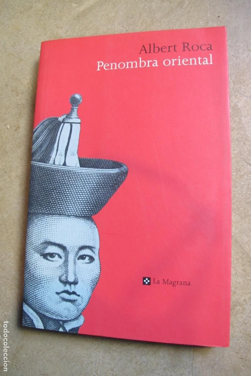 Libros: PENOMBRA ORIENTAL. ALBERT ROCA. LA MAGRANA - Foto 1