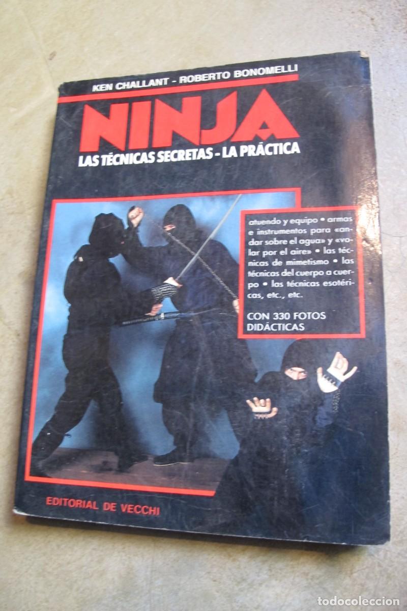 Libros: NINJA. LAS TECNICAS SECRETAS - LA PRACTICA. KEN CHALLANT - ROBERTO BONOMELLI - Foto 1
