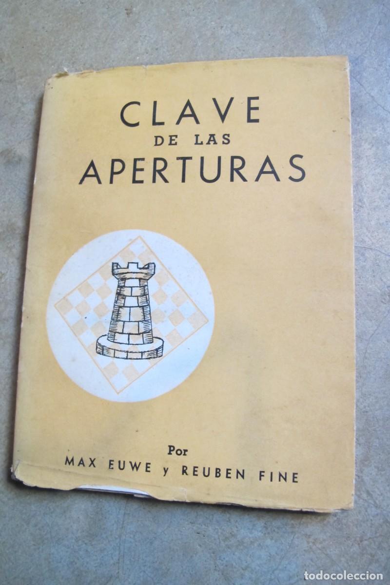 Livres: CLAVES DE LAS APERTURAS. MAX EUWE, REUBEN FINE
