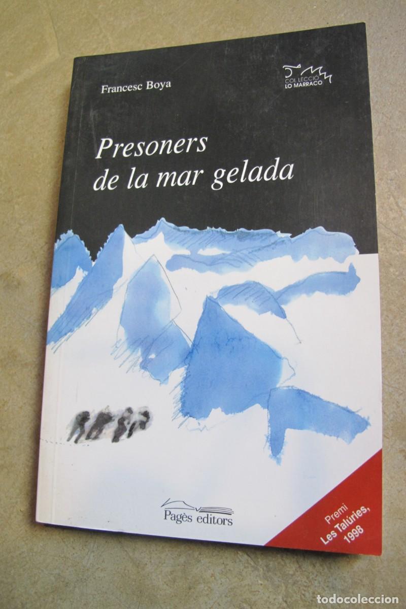 Livros em segunda m&atilde;o: PRESONERS DE LA MAR GELADA. FRANCESC BOYA