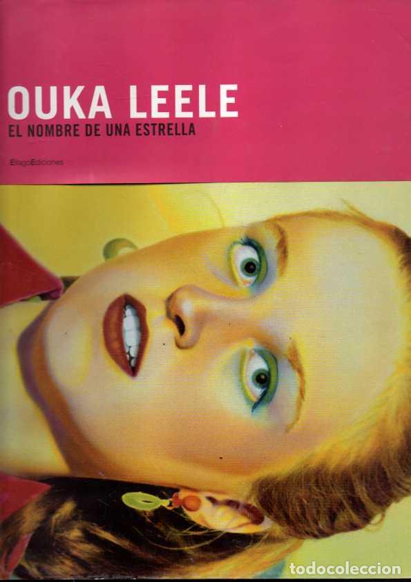 Libros: OUKA LEELE. EL NOMBRE DE UNA ESTRELLA. - CATALOGO. - Foto 1