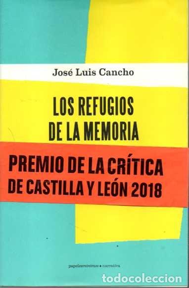 Libros: LOS REFUGIOS DE LA MEMORIA. - CANCHO, Jos&eacute; Luis. - Foto 1