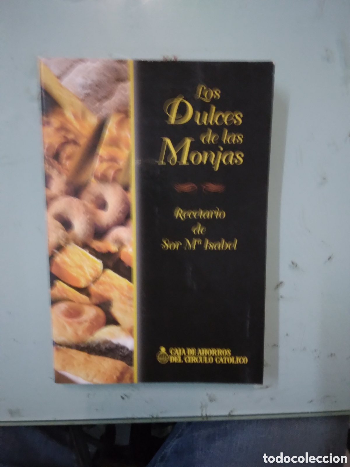 Libros: Recetario de Sor Maria Isabel, Los dulces de las monjas - Foto 1