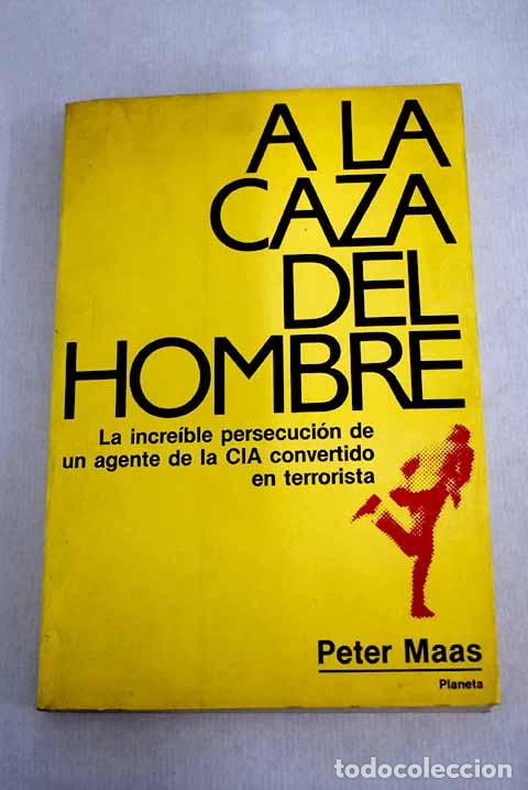 Libros: A la caza del hombre.- Maas, Peter - Foto 1