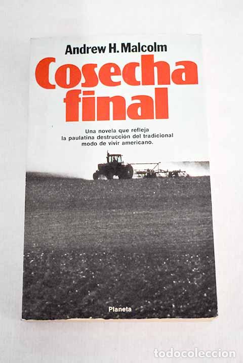 Libros: Cosecha final: Malcolm, Andrew H..- Malcolm, Andrew H. - Foto 1