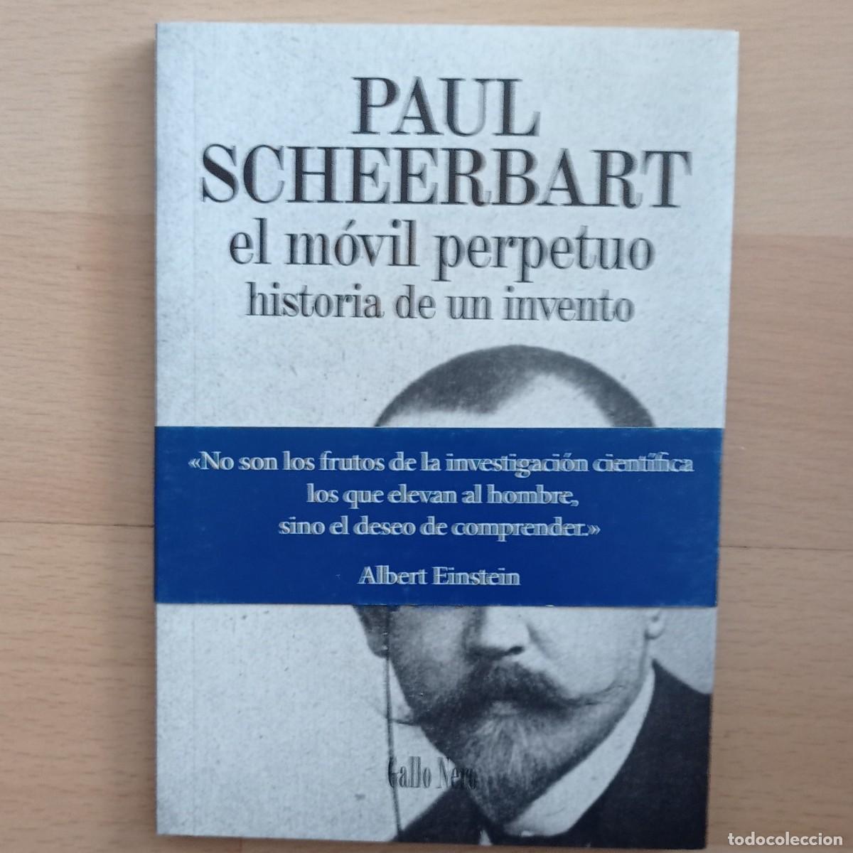 Libros: EL M&Oacute;VIL PERPETUO: HISTORIA DE UN INVENTO - PAUL SCHEERBART - Foto 1