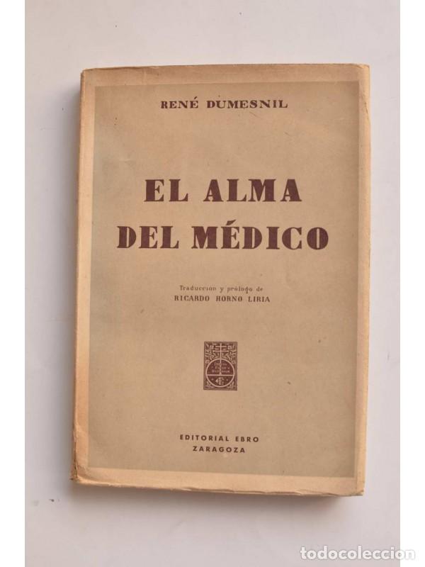 Libros: El alma del m&eacute;dico - DUMESNIL, Ren&eacute; - Foto 1
