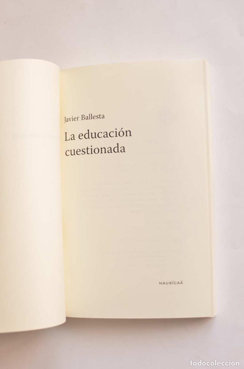 Libros: La educaci&oacute;n cuestionada - BALLESTA, Javier - Foto 2