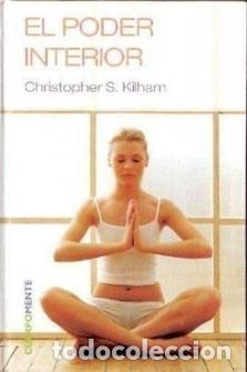 Libros: EL PODER INTERIOR - Kilham,Christopher S. - Foto 1