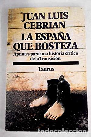 Libros: LA ESPA&Ntilde;A QUE BOSTEZA - Cebri&aacute;n,Juan Luis - Foto 1