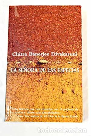 Libros: LA SE&Ntilde;ORA DE LAS ESPECIAS - Divakaruni,Chitra Banerjee - Foto 1