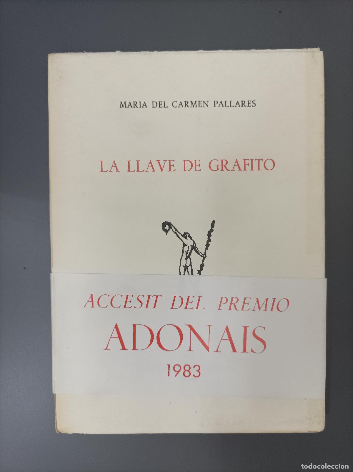 Libri di seconda mano: (Dedicado por el autor) La llave de grafito - Pallares, Mar&iacute;a Del Carmen.