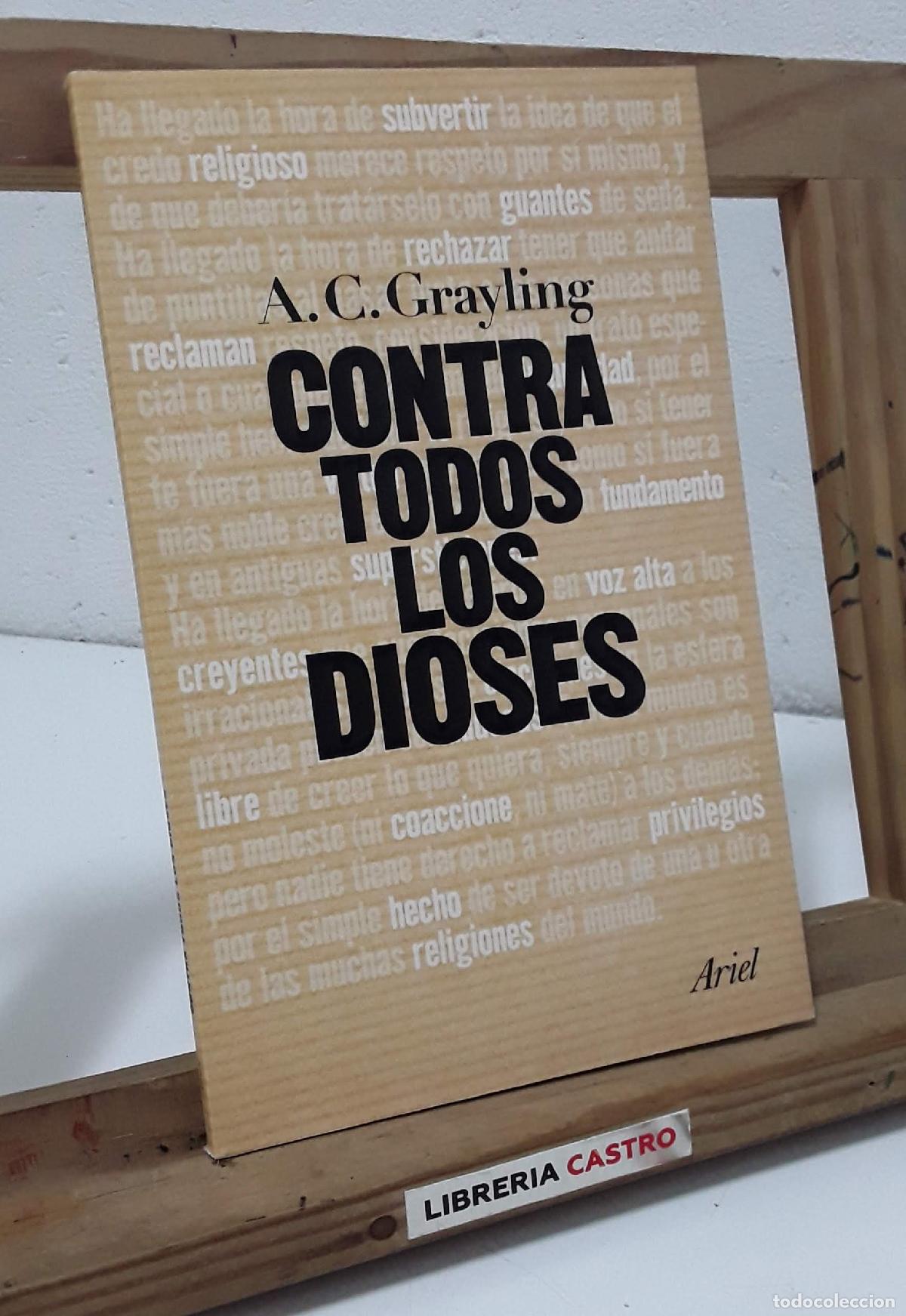 Libros: Contra todos los dioses - A. C. Grayling. - Foto 1