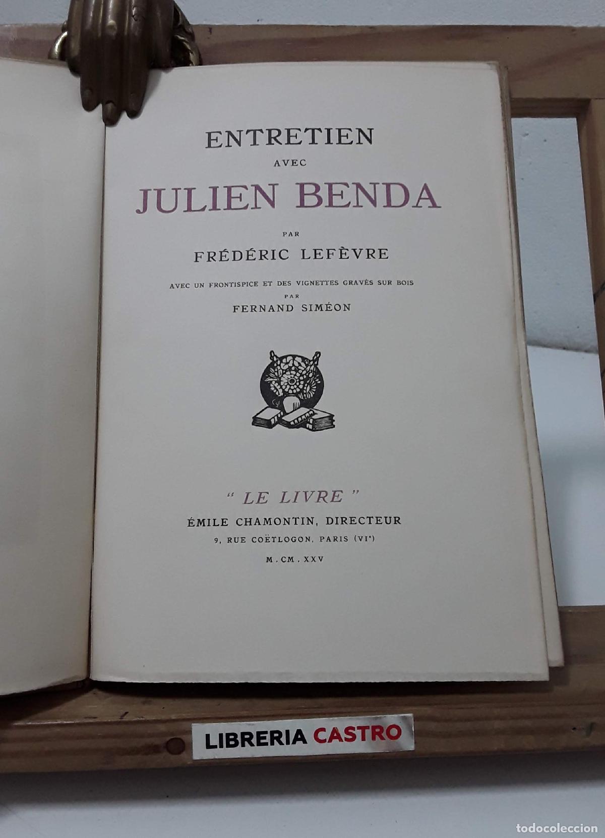 Libros: Entretien avec Julien Benda (Num&eacute;rot&eacute;) - Fr&eacute;d&eacute;ric Lef&egrave;vre. - Foto 1