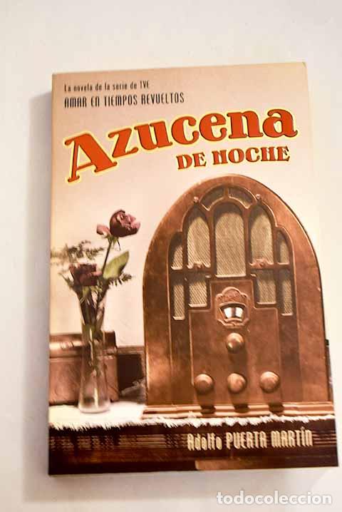 Libros: Azucena de noche.- Puerta, A. - Foto 1