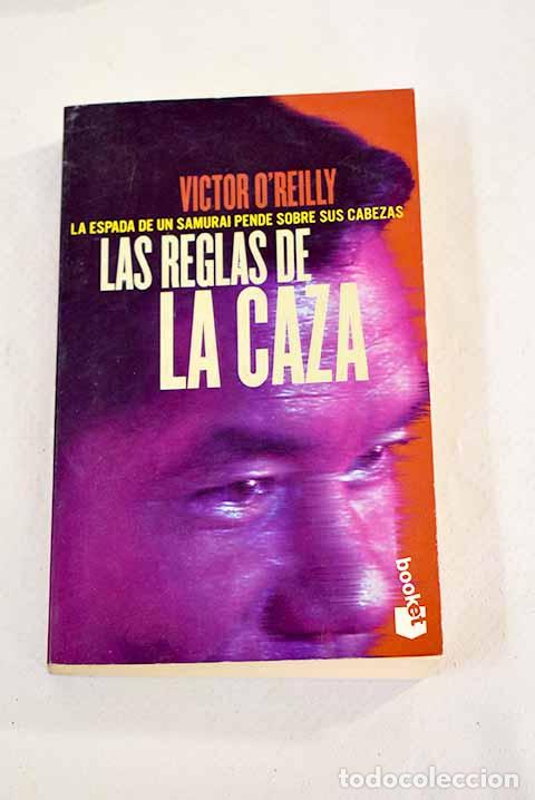 Libros: Las reglas de la caza.- O Reilly, Victor - Foto 1