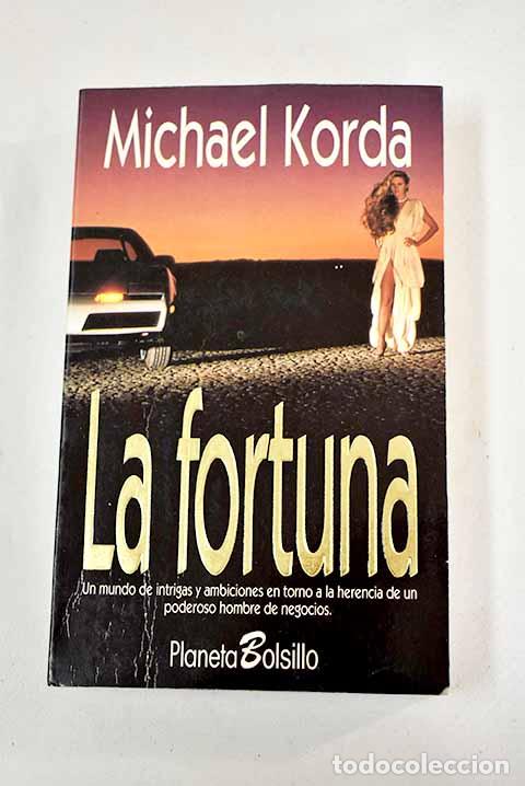 Libros: La fortuna.- Korda, Michael - Foto 1