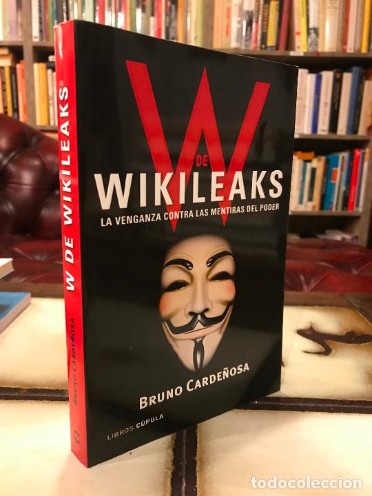 Libros: W de Wikileaks. La venganza contra las mentiras del poder. Bruno Carde&ntilde;osa. PEDIDO M&Iacute;NIMO 5&euro; - Foto 1