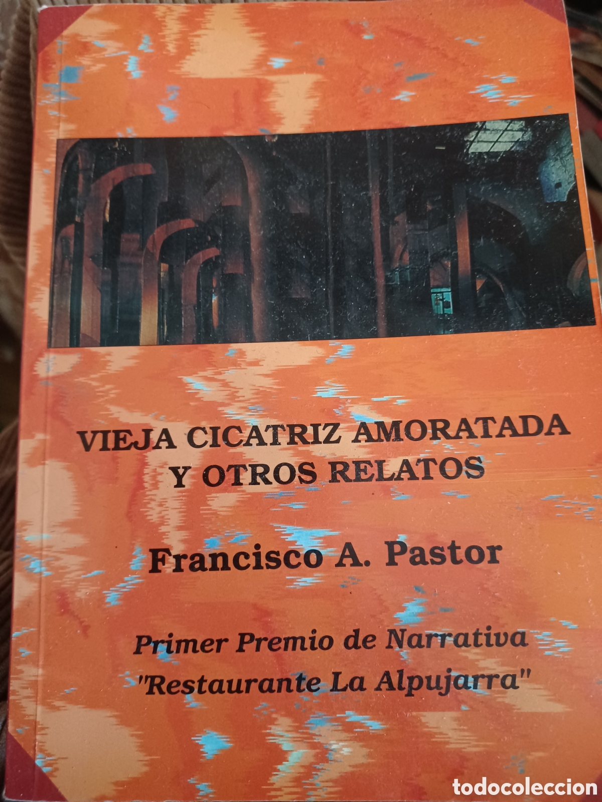 Livros em segunda m&atilde;o: Barybook 140 Vieja cicatriz amoratada y otros relatos Francisco a Pastor la Alpujarra