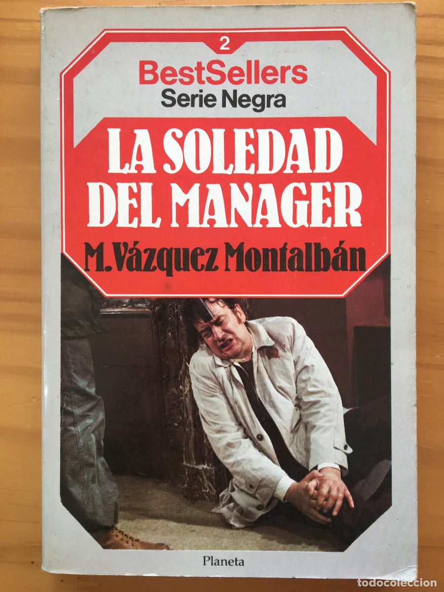 Libros: LA SOLEDAD DEL MANAGER - M. VAZQUEZ MONTALBAN - Foto 1