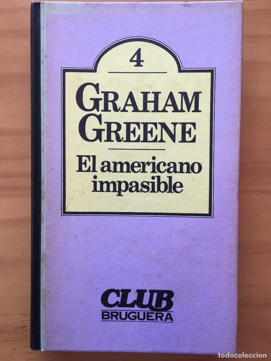Libros: EL AMERICANO IMPASIBLE - GRAHAM GREENE - Foto 1